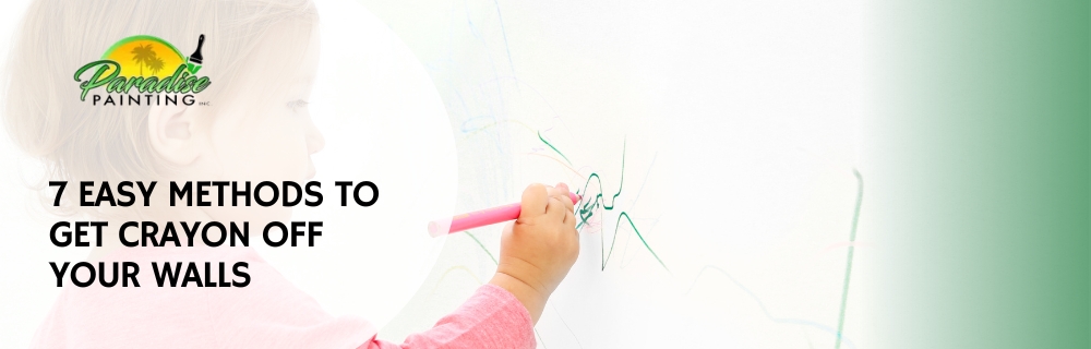 7 Easy Methods To Get Crayon Off Your Walls
